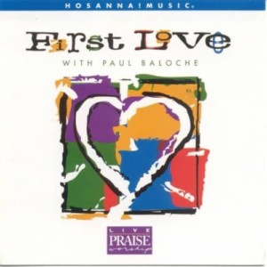 First Love – Paul Baloche