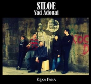 Siloe Yad Adonai – Ręka Pana