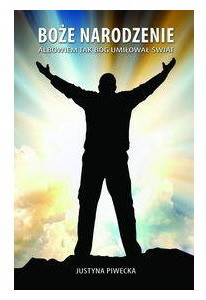 Boże Narodzenie - Piwecka Justyna