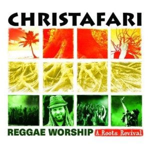 Christafari - Reggae Worship