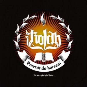 Kolah – Powrót do korzeni