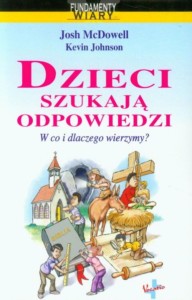 Dzieci szukają odpowiedzi. W co i dlaczego wierzymy