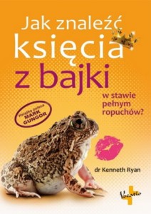 Jak znaleźć księcia z bajki w stawie pełnym ropuchów?