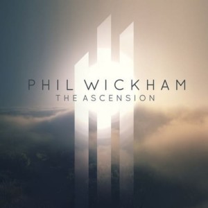 Philip Wickham - The Ascension
