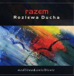 Razem - Rozlewa ducha