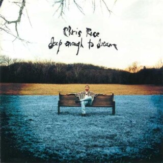 Chris Rice - Deep Enough to Dream
