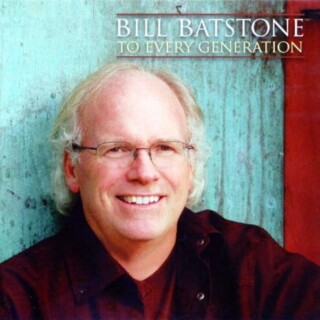 Billy Batstone - To Every Generation
