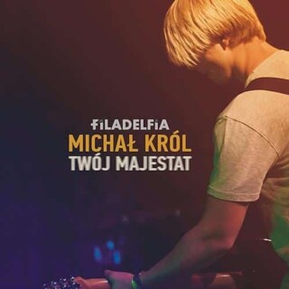 Michał Król - Twój Majestat