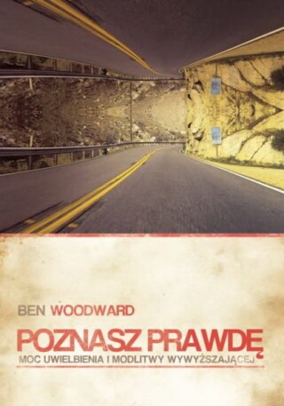 Poznasz prawdę – Ben Woodward DVD