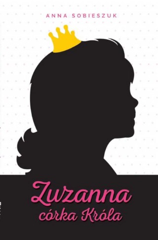 Zuzanna, Córka Króla