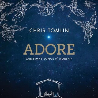 Chris Tomlin - Adore