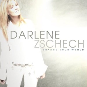 Darlene Zschech - Change Your World