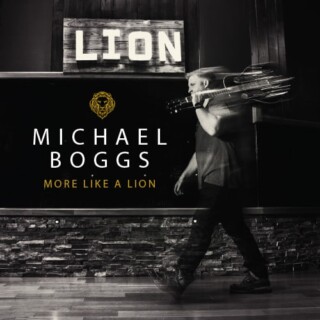 Michael Boggs - More Like A Lion