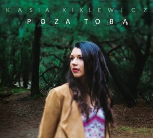 Kasia Kiklewicz - Poza Tobą