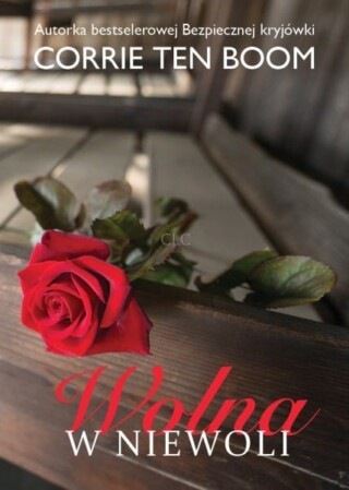 Wolna w niewoli – Corrie ten Boom