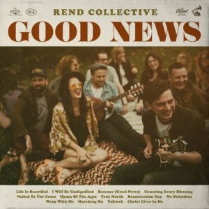Rend Collective Good News