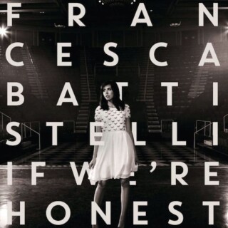 Francesca Battistelli – If Were Honest