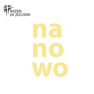 Razem za Jezusem – Na nowo