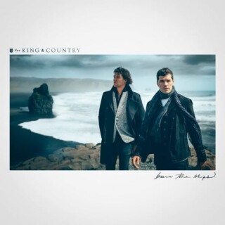 for KING & COUNTRY - Burn the Ships