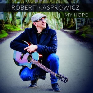 Robert Kasprowicz - My Hope