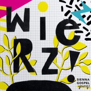Wierz – Sienna Gospel Young