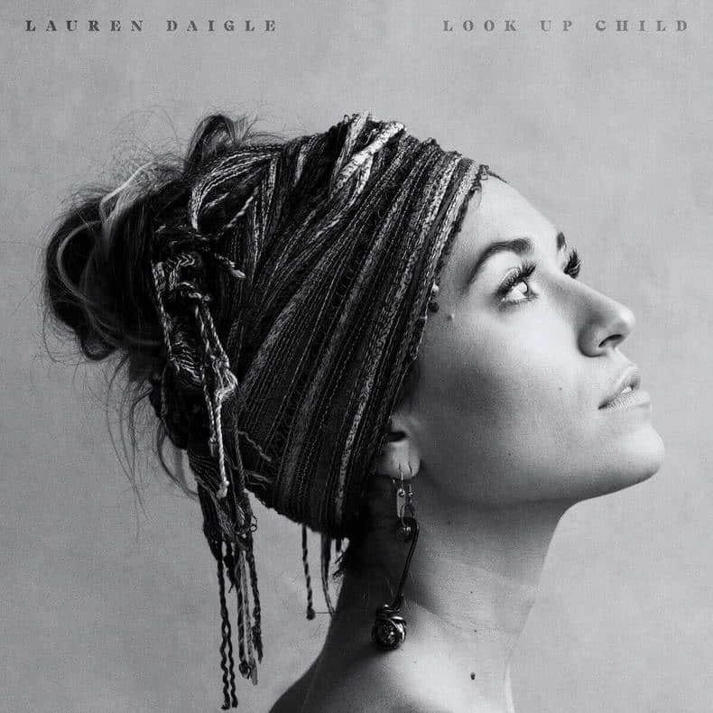 Lauren Daigle - Look Up Child Look Up Child