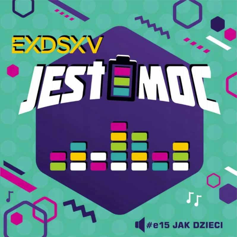 Exodus 15 Jak dzieci - Jest moc