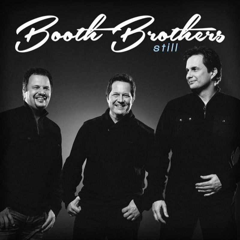 The Booth Brothers – Still