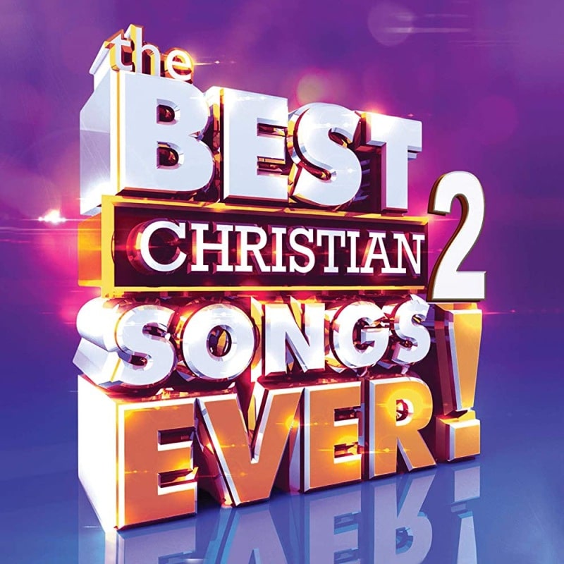 The Best Christian Songs Ever! 2