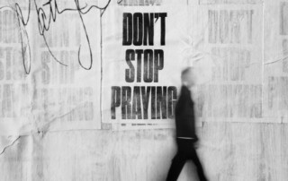 Don't Stop Praying