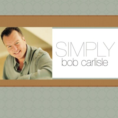 Bob Carlisle - Simply