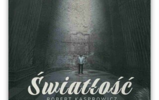 Robert Kasprowicz – Światłość