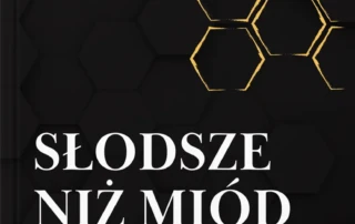 Słodsze niż miód